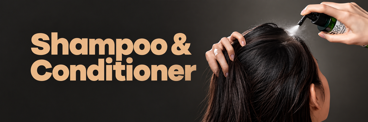 Shampoo & Conditioner